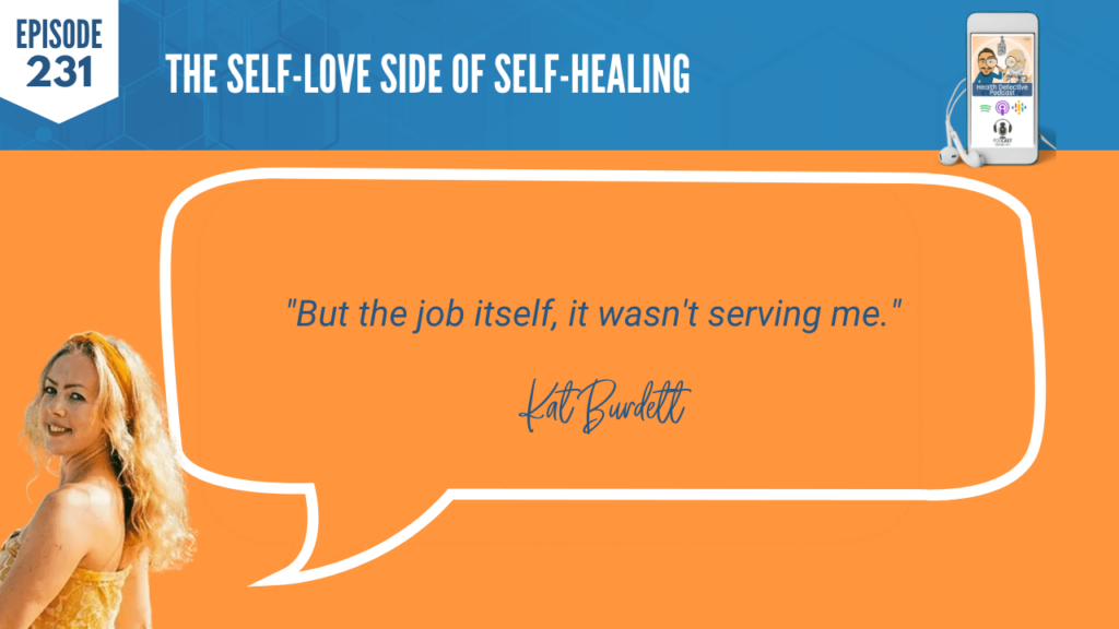 SELF-LOVE, SELF-HEALING, JOB, BURN-OUT, FDN, FDNTRAINING, HEALTH DETECTIVE PODCAST