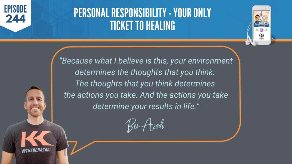 PERSONAL RESPONSIBILITY, ENVIRONMENT, THOUGHTS, ACTIONS, RESULTS IN LIFE, FDN, FDNTRAINING, HEALTH DETECTIVE PODCAST