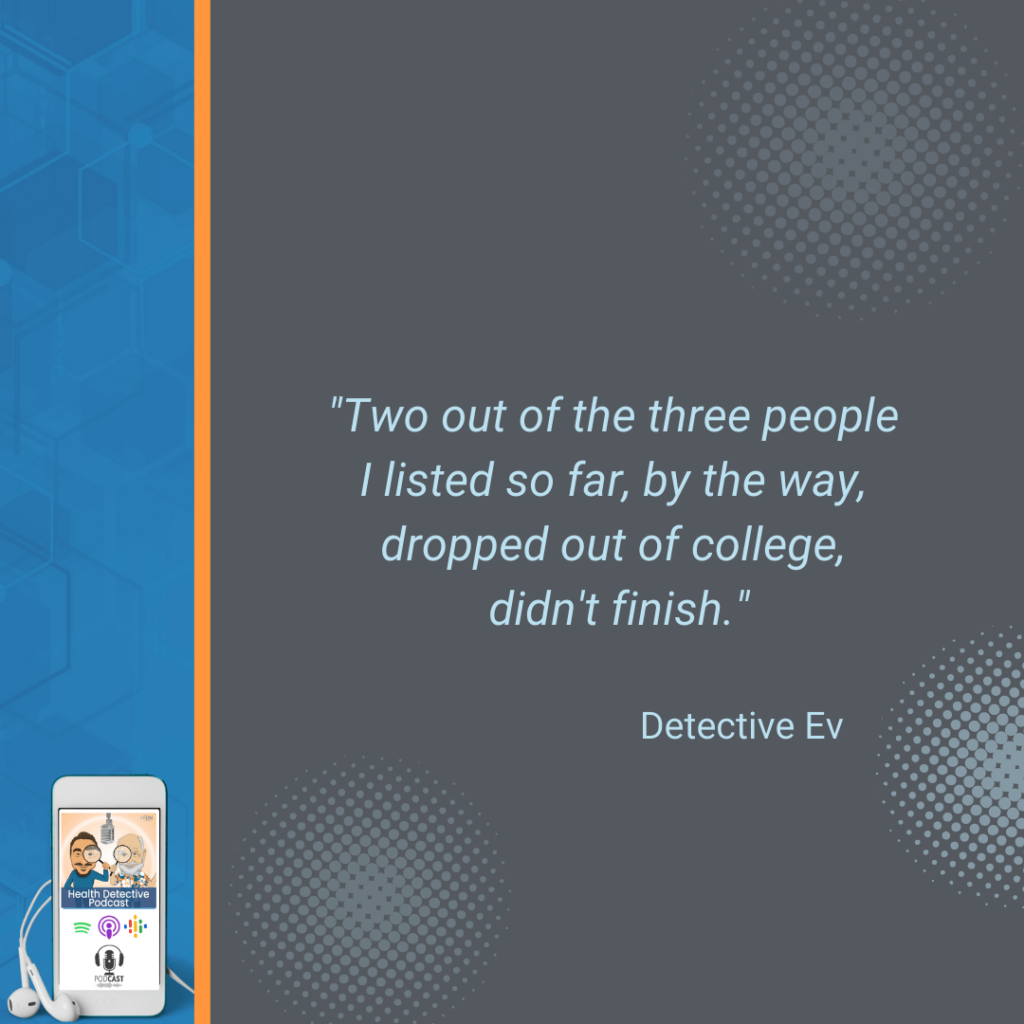 DROPPED OUT OF COLLEGE, SUCCESSES, SUCCESS STORIES, FDN, FDNTRAINING, HEALTH DETECTIVE PODCAST