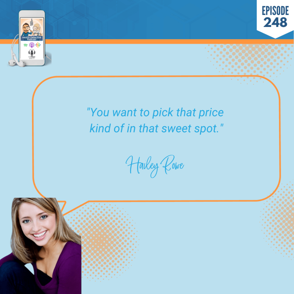 BUILD CONFIDENCE, HAILEY ROWE, BUSINESS, HEALTH COACH SALES PROCESS, FDN, FDNTRAINING, HEALTH DETECTIVE PODCAST, PRICING, SWEET SPOT