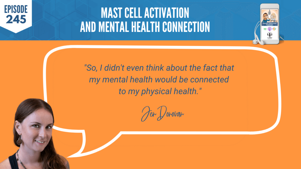 MAST CELL ACTIVATION, MENTAL HEALTH CONNECTION, PHYSCIAL HEALTH, FDN, FDNTRAINING, HEALTH DETECTIVE PODCAST