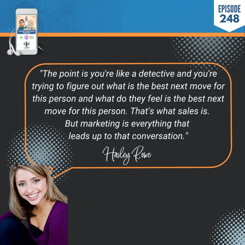 BUILD CONFIDENCE, HAILEY ROWE, BUSINESS, HEALTH COACH SALES PROCESS, FDN, FDNTRAINING, HEALTH DETECTIVE PODCAST, DETECTIVE, NEXT MOVE, SALES, MARKETING, CONVERSATION