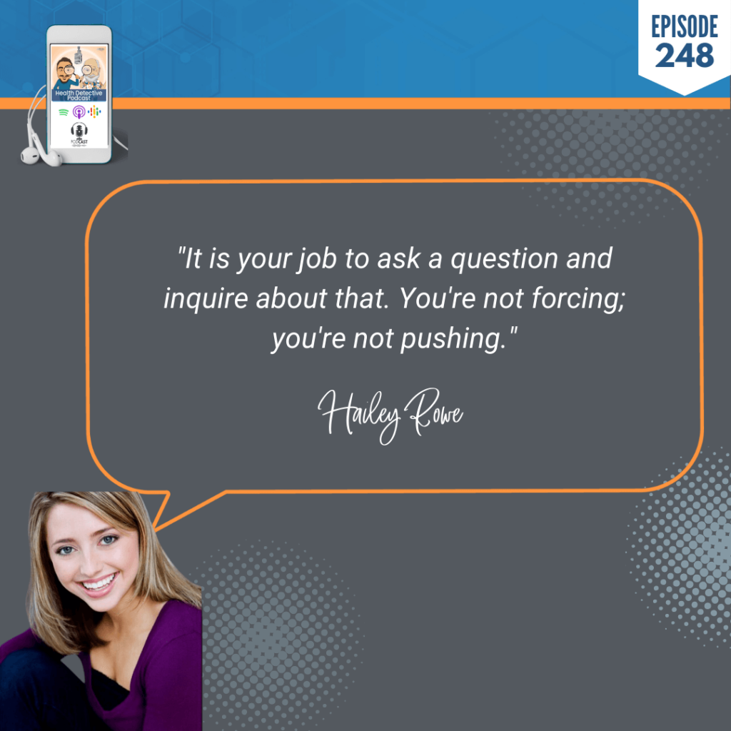 BUILD CONFIDENCE, HAILEY ROWE, BUSINESS, HEALTH COACH SALES PROCESS, FDN, FDNTRAINING, HEALTH DETECTIVE PODCAST, JOB, ASK QUESTIONS, INQURE, NOT FORCING, NOT PUSHY