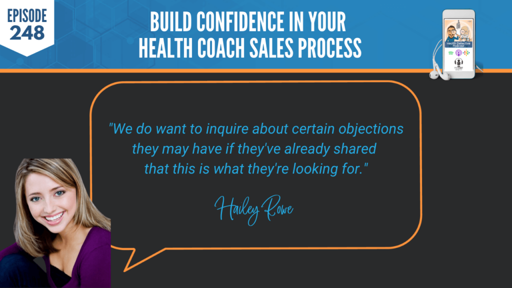 BUILD CONFIDENCE, HAILEY ROWE, BUSINESS, HEALTH COACH SALES PROCESS, FDN, FDNTRAINING, HEALTH DETECTIVE PODCAST, INQUIRE, OBJECTIONS, OPEN-ENDED QUESTIONS