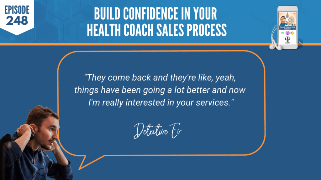 BUILD CONFIDENCE, HAILEY ROWE, BUSINESS, HEALTH COACH SALES PROCESS, FDN, FDNTRAINING, HEALTH DETECTIVE PODCAST, INTERESTED, POTENTIAL CLIENT