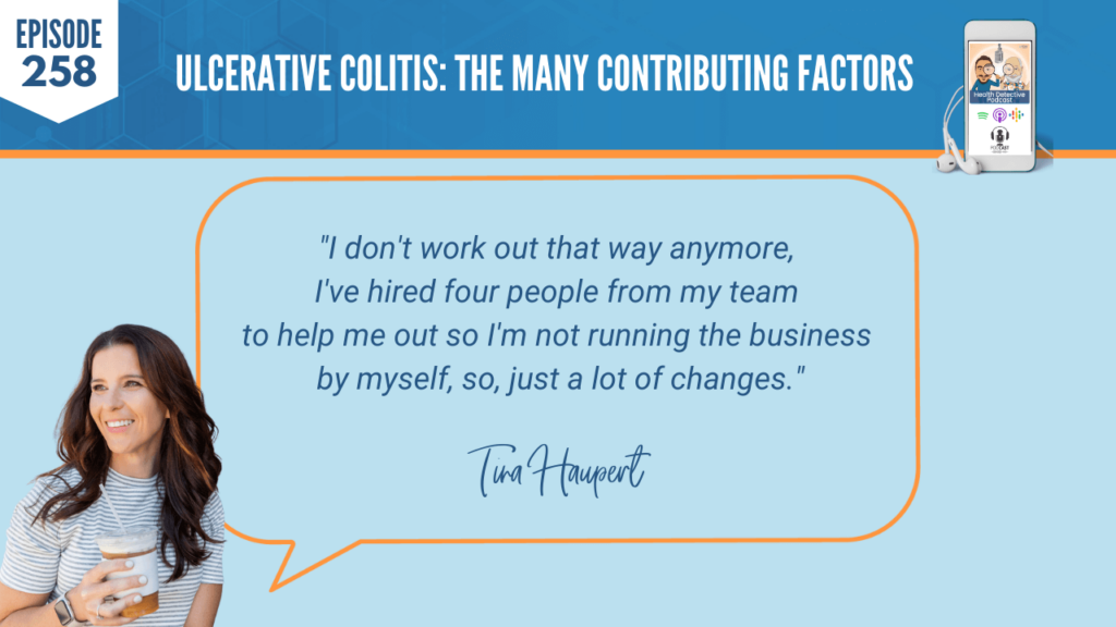 ULCERATIVE COLITIS, TINA HAUPERT, CARROTSNCAKE, STRESS, HEALTH, COACHING, FDN, FDNTRAINING, HEALTH DETECTIVE PODCAST, CURRENT STATE, HEALTH JOURNEY, DIAGNOSIS, WORK OUT, HIRED, EMPLOYED, RUNNING THE BUSINESS, BUSINESS, LOT OF CHANGES