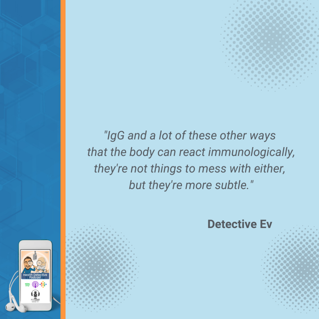 DIFFERENTIATING GLUTEN ISSUES, DETECTIVE EV, GLUTEN ALLERGIES, GLUTEN SENSITIVITIES, GLUTEN INTOLERANCES, CELIAC DISEASE, ALLERGIES, SENSITIVITIES, INTOLERANCES, CELIAC, FOOD, FOOD ALLERGIES, FOOD SENSITIVITIES, FOOD INTOLERANCES, FDN, FDNTRAINING, HEALTH DETECTIVE PODCAST, BODY, RELEASING ANTIBODIES, ANTIBODY, MEDIATOR, MEDIATORS, IMMUNE RESPONSE, DATA, TEST RESULTS, CLIENT RESULTS, SMALL INTESTINE, IGG, IGE, INTOLERANCE, WREAKING HAVOC, REACT, IMMUNOLOGICALLY, SUBTLE