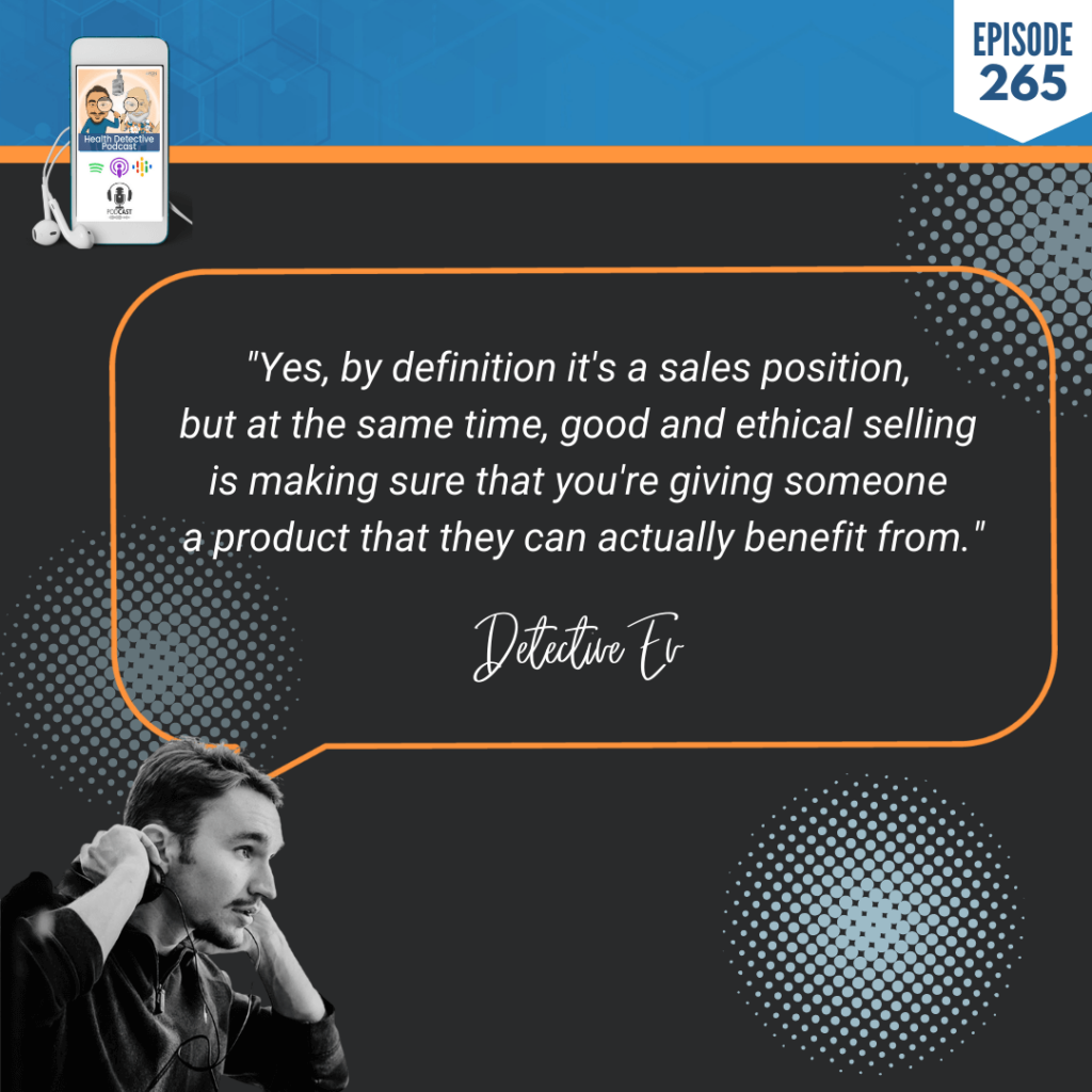 ULTIMATE COACHING PROGRAM, HEALTH COACHING, PRACTITIONER, LAB TESTING, KURT STRADTMAN, EVAN TRANSUE, DETECTIVE EV, FDN, FDNTRAINING, HEALTH DETECTIVE PODCAST, HEALTH, SALES POSITION, ETHICAL, GIVE SOMEONE WHAT THEY NEED, PRODUCT, SERVICE, BENEFIT FROM