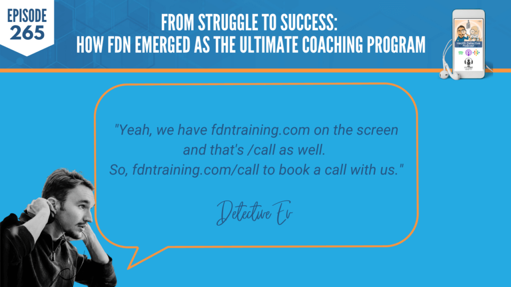 ULTIMATE COACHING PROGRAM, HEALTH COACHING, PRACTITIONER, LAB TESTING, KURT STRADTMAN, EVAN TRANSUE, DETECTIVE EV, FDN, FDNTRAINING, HEALTH DETECTIVE PODCAST, HEALTH, BOOK A CALL, FDNTRAINING.COM/CALL