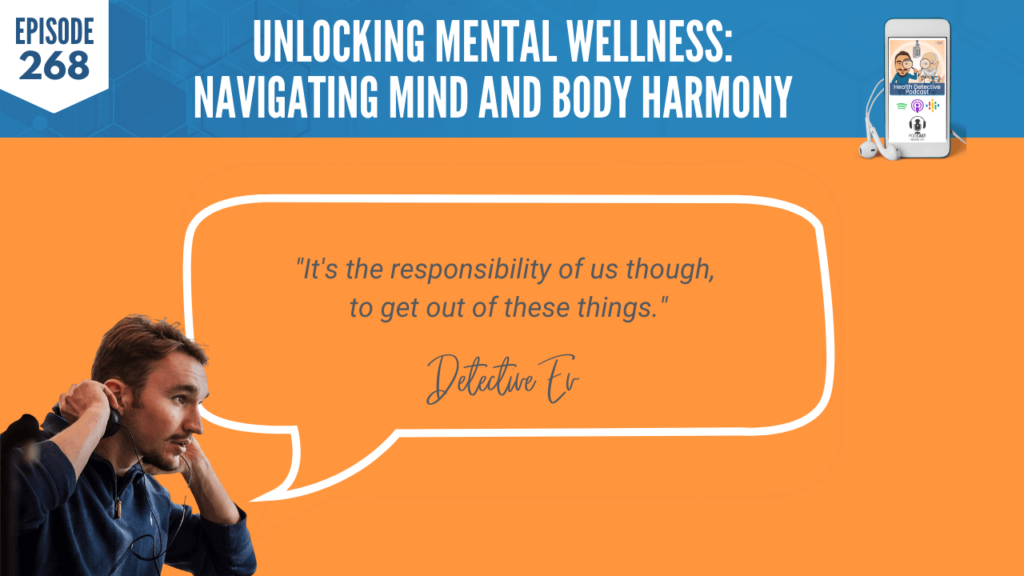 MENTAL WELLNESS, MIND AND BODY HARMONY, MENTAL HEALTH, ANXIETY, PANIC ATTACKS, LUCY MCKELLAR, DETECTIVE EV, EVAN TRANSUE, FDN, FDNTRAINING, HEATLH DETECTIVE PODCAST, HEALTH, RESPONSIBILITY, HEALTH JOURNEY