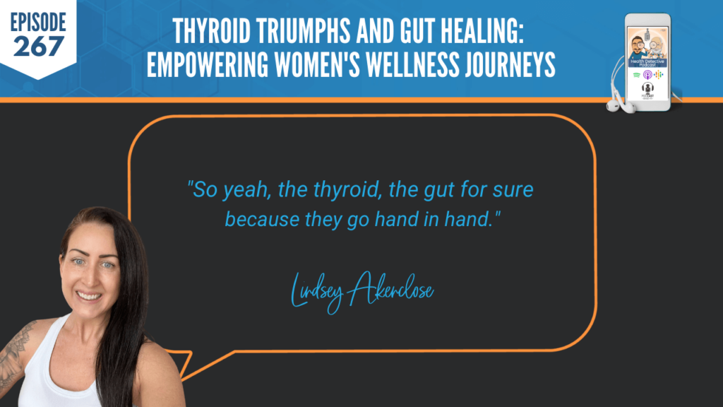 THYROID TRIUMPHS, GUT HEALING, WOMEN'S WELLNESS, LINDSEY AKENCLOSE, DETECTIVE EV, EVAN TRANSUE, FDN, FDNTRAINING, HEALTH DETECTIVE PODCAST, HEALTH, HEALTH COACH, THYROID, GUT