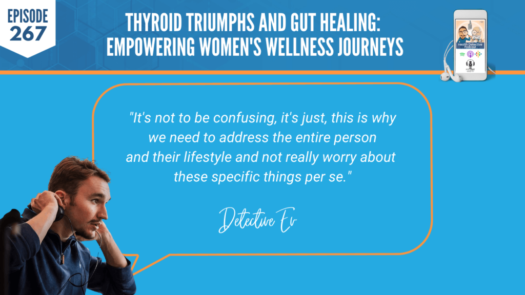 THYROID TRIUMPHS, GUT HEALING, WOMEN'S WELLNESS, LINDSEY AKENCLOSE, DETECTIVE EV, EVAN TRANSUE, FDN, FDNTRAINING, HEALTH DETECTIVE PODCAST, HEALTH, HEALTH COACH, CONFUSING, ADDRESS THE WHOLE PERSON, LIFESTYLE