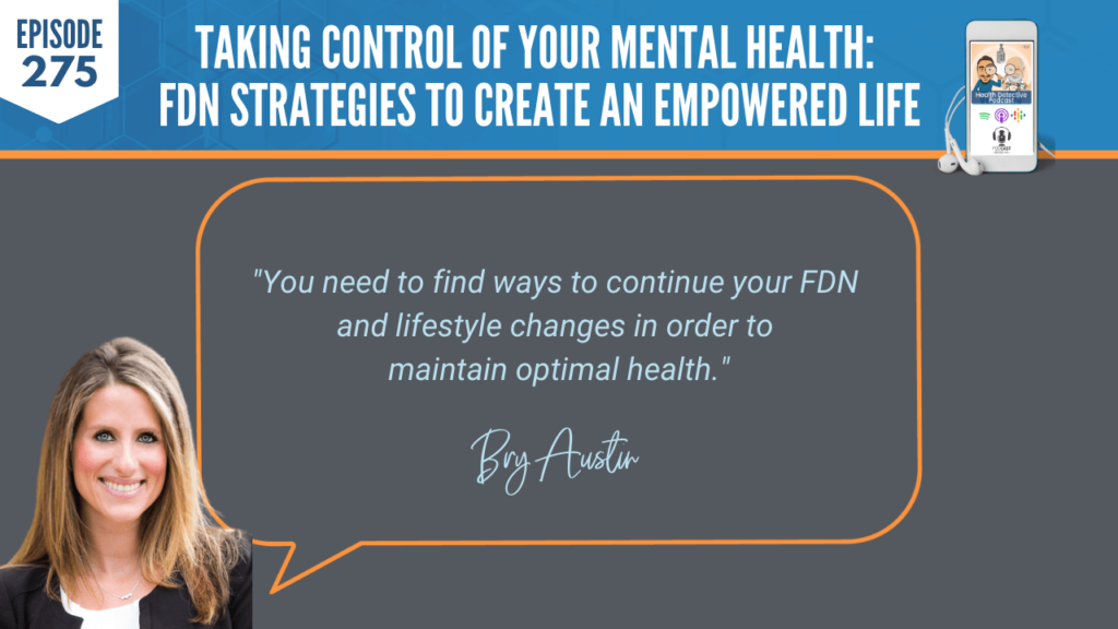 MENTAL HEALTH, FIRST RESPONDERS, FDN STRATEGIES, BRY AUSTIN, ROOTS HEALTH AND WELLNESS, DETECTIVE EV, EVAN TRANSUE, HEALTH DETECTIVE PODCAST, FDNTRAINING, FDN, HEALTH, HEALTH COACH, CLIENTS, PRACTITIONER, SUICIDE, FDN LIFESTYLE, LIFESTYLE CHANGES, MAINTAIN OPTIMAL HEALTH