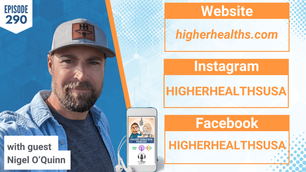 NIGEL O'QUINN, HIGHER HEALTHS, SOURCING MEAT, GRASS FED, PASTURE RAISED, GRASS FINISHED, QUALITY MEAT, FARMING, AMERICA, DETECTIVE EV, EVAN TRANSUE, FDN, FDNTRAINING, HEALTH DETECTIVE PODCAST, HEALTH, FDN PRACTITIONER, WELLNESS, NUTRITION