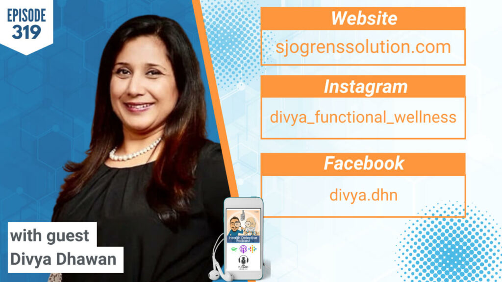 SOLVING SJOGREN'S, SJOGREN'S, AUTOIMMUNE, AUTOIMMUNE DISEASE, DRY EYES, DRY MOUTH, JOINT ISSUES, WHOLE SYSTEM AUTOIMMUNE, DIVYA DHAWAN, HEALTH COACH, HEALTH COACHING, HEALTH, WELLNESS, HEALTH TIPS, FDN, FDNTRAINING, HEALTH, DETECTIVE EV, EVAN TRANSUE, HEALTH PRACTITIONER, HEALTH PRACTITIONERS, PRACTITIONER, FUNCTIONAL LABS