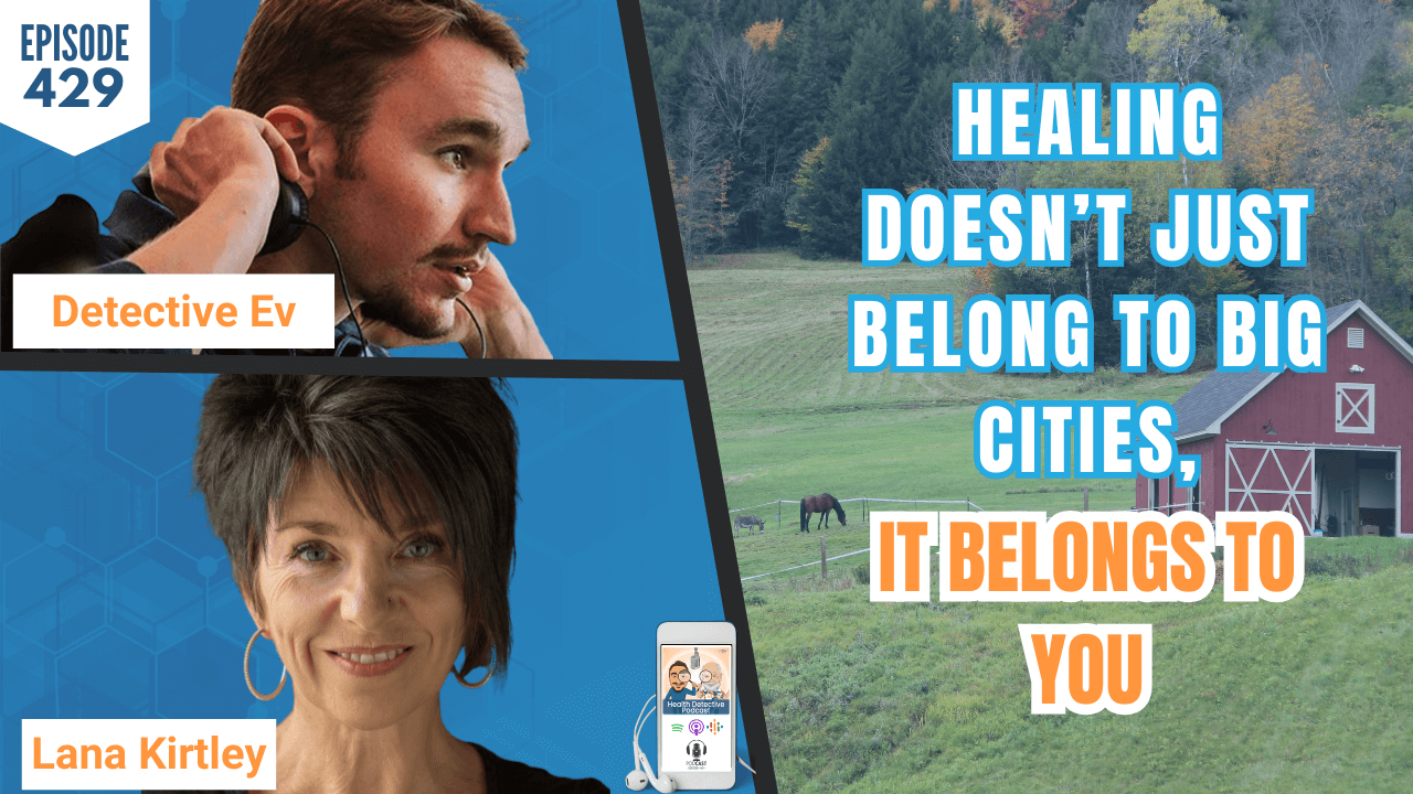 Healing Doesn’t Just Belong to Big Cities, It Belongs to You Healing Doesn’t Just Belong to Big Cities, It Belongs to You