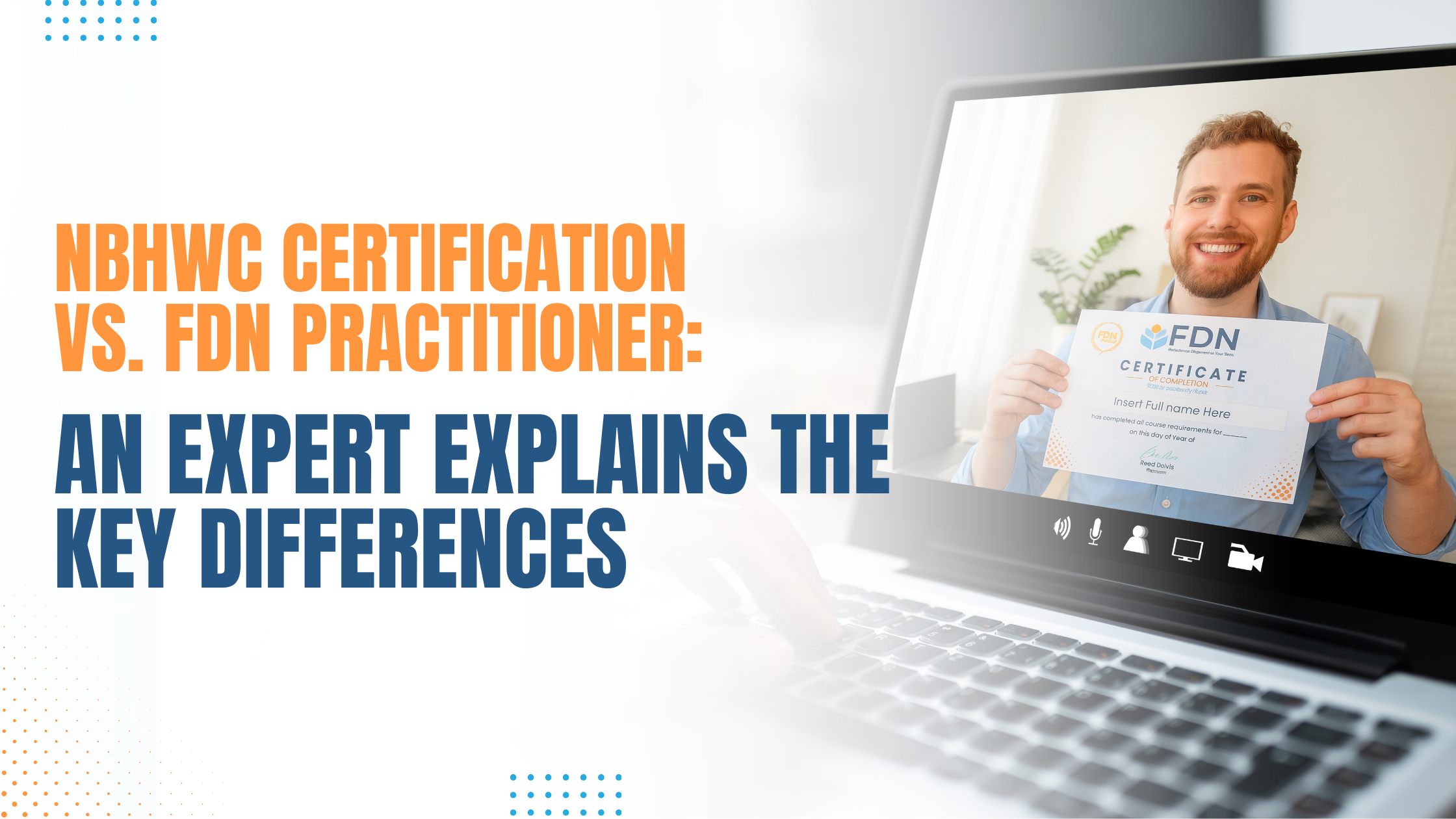 NBHWC vs FDN: Health Coaching Certification Comparison NBHWC vs FDN: Health Coaching Certification Comparison