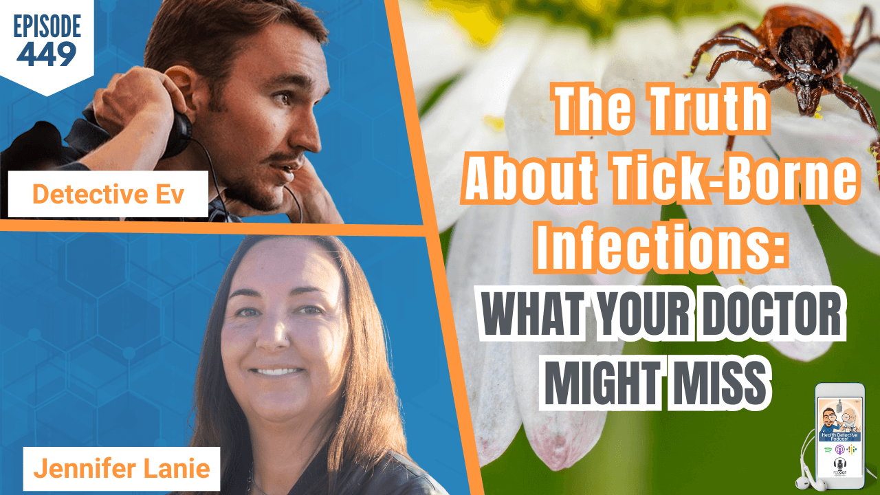 The Truth About Tick-Borne Infections The Truth About Tick-Borne Infections