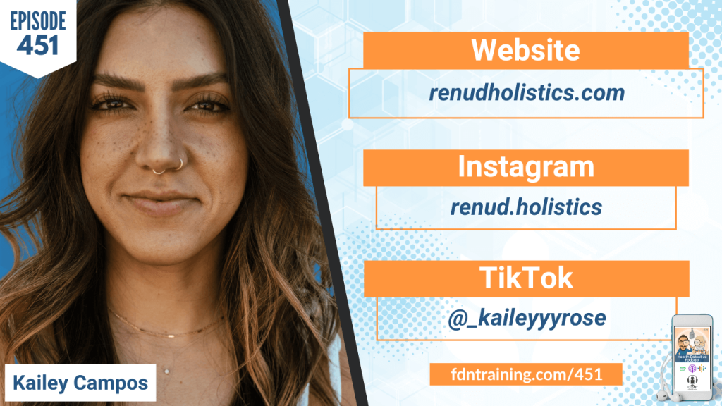 How To Rebuild Your Health While Building A Business, RENUD HOLISTICS, KAILEY CAMPOS, HEALTH TIPS, BUSINESS TIPS, BUILDING HEALTH, BUILDING A BUSINESS, FDN, FDNTRAINING, HEALTH DETECTIVE PODCAST, DETECTIVE EV, EVAN TRANSUE, HEALTH PRACTITIONER