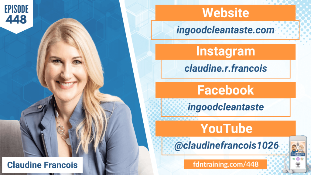 Thriving in Midlife, MIDLIFE, MIDLIFE HEALTH, WOMEN'S HEALTH, HEALTHY, HEALTH TIPS, BOOK, Your Midlife Body Code, BODY CODE, IN GOOD CLEAN TASTE, CLAUDINE FRANCOIS, FDN, FDNTRAINING, HEALTH DETECTIVE PODCAST, DETECTIVE EV, EVAN TRANSUE, TAKING BACK THE DRIVER'S SEAT, EPISODE 448