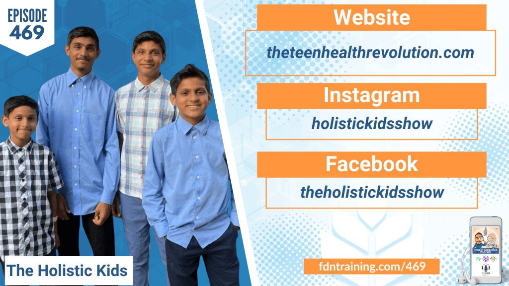 Teen Health Revolution, TEEN HEALTH, HEALTH REVOLUTION, THE HOLISTIC KIDS, HOLISTIC KIDS SHOW, PODCAST, HDP, FDN, FDNTRAINING, HEALTH DETECTIVE PODCAST, DETECTIVE EV, EVAN TRANSUE, Abdullah, Zain, Emaad and Qasim Ansari, THE ANSARI SIBLINGS, HEALTHY LIVING, HEALTHY HABITS, HEALTHY FOOD, HEALTHY CHOICES