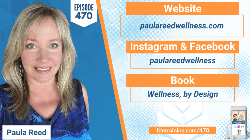 Wellness, by Design, A Vibrant Woman's Guide, WOMEN'S HEALTH, MIDLIFE HEALTH, MIDLIFE WOMEN, HEALTH, HEALTHY, HEALTH TIPS, PAULA REED WELLNESS, PAULA REED, CLINICAL ADVISOR, FDN CLINICAL ADVISORY, FDN, FDNTRAINING, HEALTH DETECTIVE PODCAST, DETECTIVE EV, EVAN TRANSUE, HEALTH COACH, FDN PRACTITIONER, FUNCTIONAL HEALTH, FUNCTIONAL LABS 